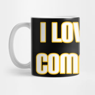 I Love My Computer Mug